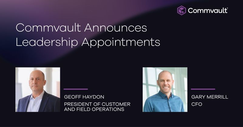 Commvault Announces Leadership Appointments